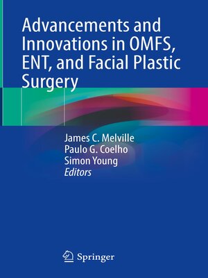 cover image of Advancements and Innovations in OMFS, ENT, and Facial Plastic Surgery